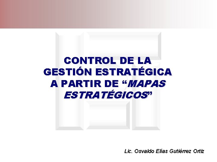 CONTROL DE LA GESTIN ESTRATGICA A PARTIR DE