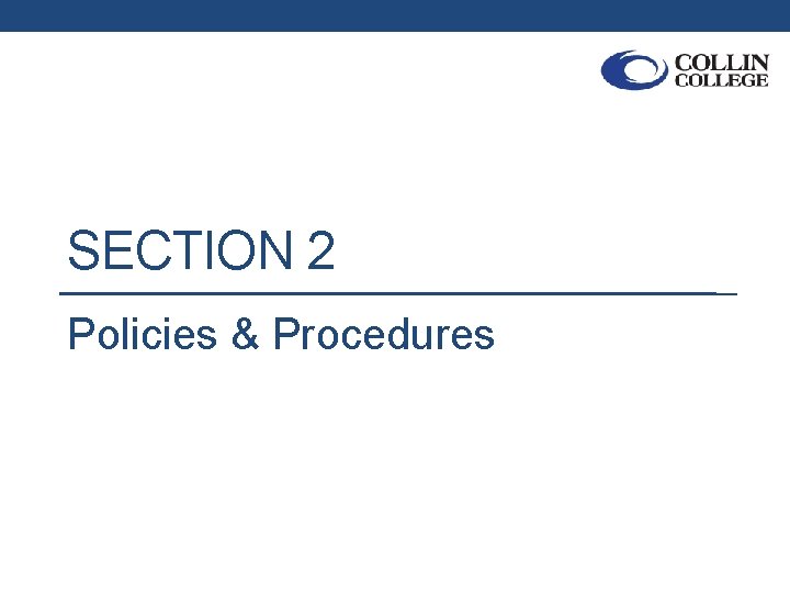 SECTION 2 Policies & Procedures 