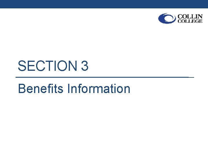 SECTION 3 Benefits Information 