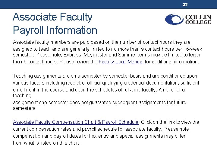 33 Associate Faculty Payroll Information Associate faculty members are paid based on the number