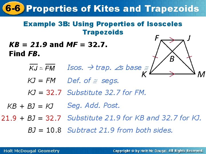 6 -6 Properties of Kites and Trapezoids Example 3 B: Using Properties of Isosceles