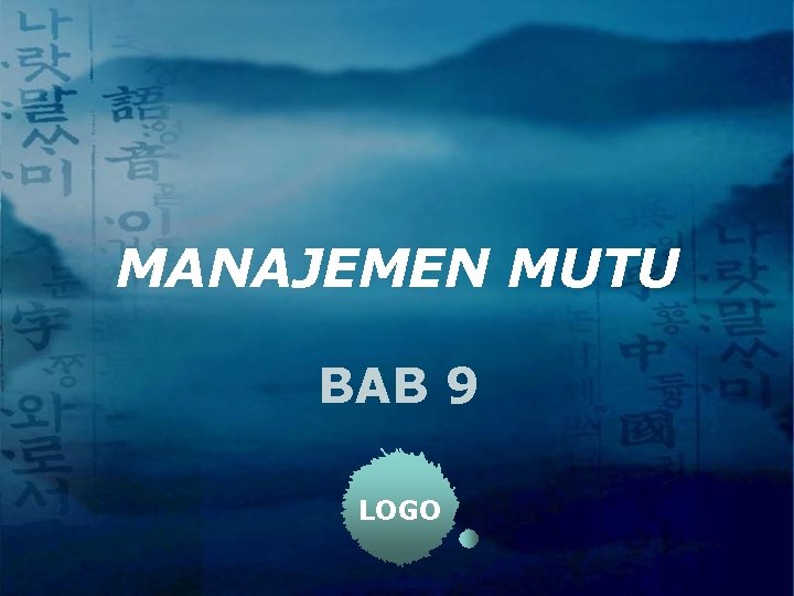 MANAJEMEN MUTU BAB 9 LOGO 