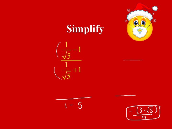 Simplify 