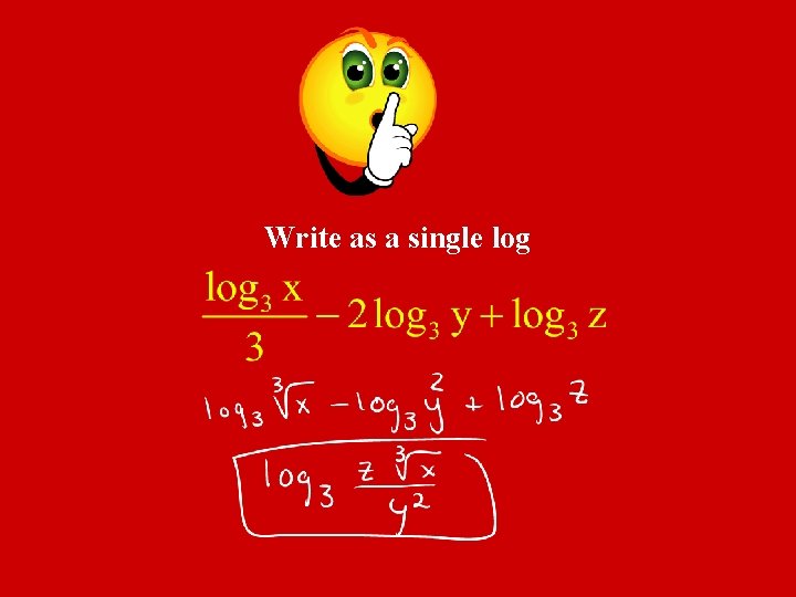 Write as a single log 