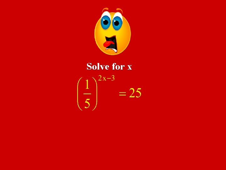 Solve for x 