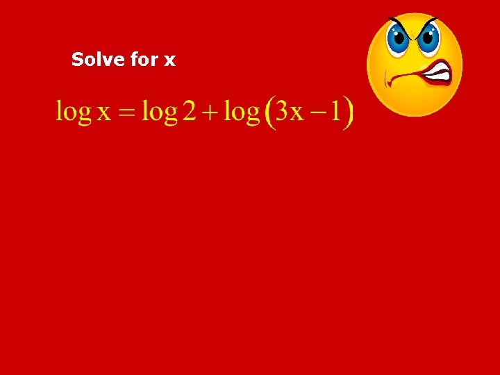 Solve for x 