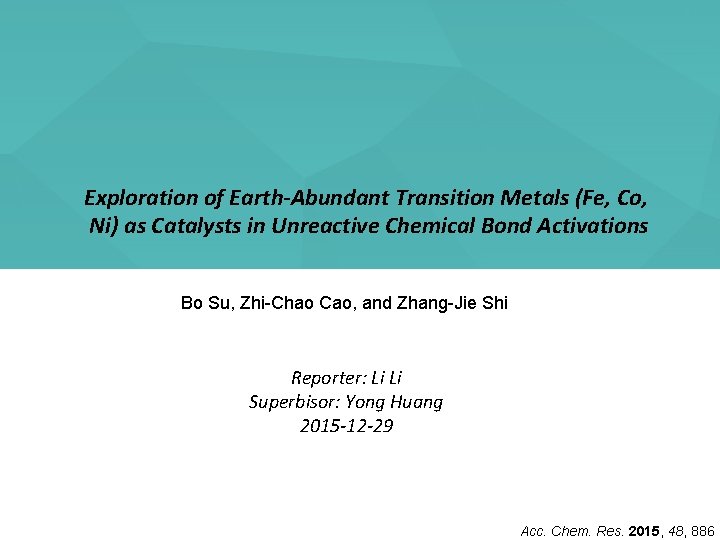 Exploration of Earth-Abundant Transition Metals (Fe, Co, Ni) as Catalysts in Unreactive Chemical Bond
