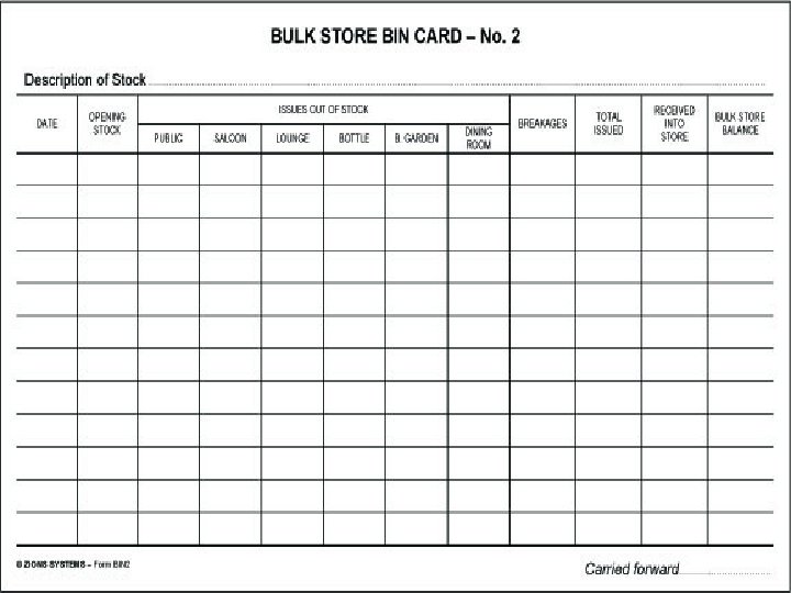 Bin Card System This is a very old method of stock control, which involves