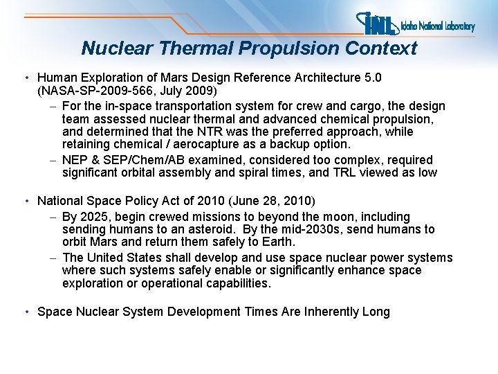 Nuclear Thermal Propulsion Context • Human Exploration of Mars Design Reference Architecture 5. 0
