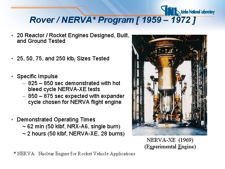 Rover / NERVA* Program [ 1959 – 1972 ] • 20 Reactor / Rocket