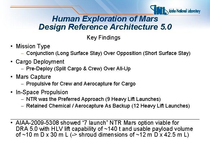 Human Exploration of Mars Design Reference Architecture 5. 0 Key Findings • Mission Type