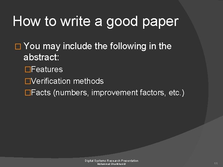 How to write a good paper � You may include the following in the