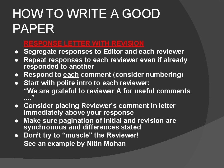 HOW TO WRITE A GOOD PAPER ● ● ● ● RESPONSE LETTER WITH REVISION