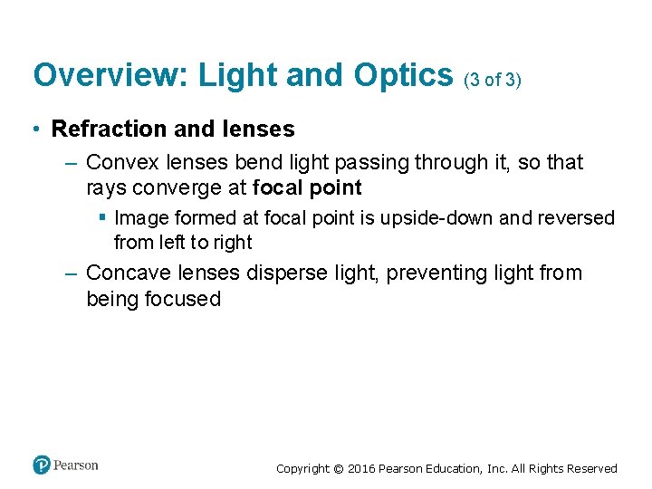 Overview: Light and Optics (3 of 3) • Refraction and lenses – Convex lenses