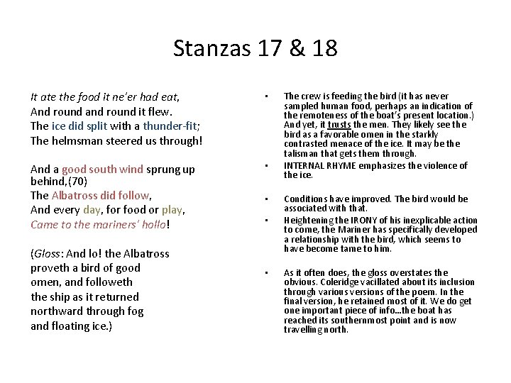 Stanzas 17 & 18 It ate the food it ne'er had eat, And round