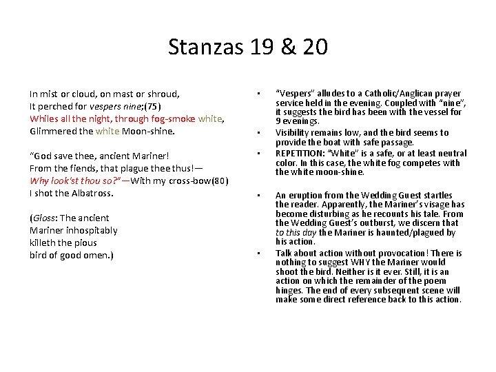 Stanzas 19 & 20 In mist or cloud, on mast or shroud, It perched