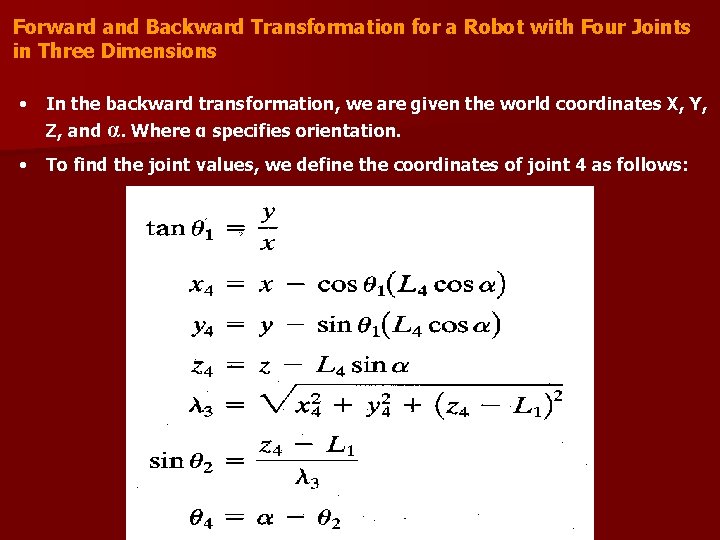 Forward and Backward Transformation for a Robot with Four Joints in Three Dimensions •