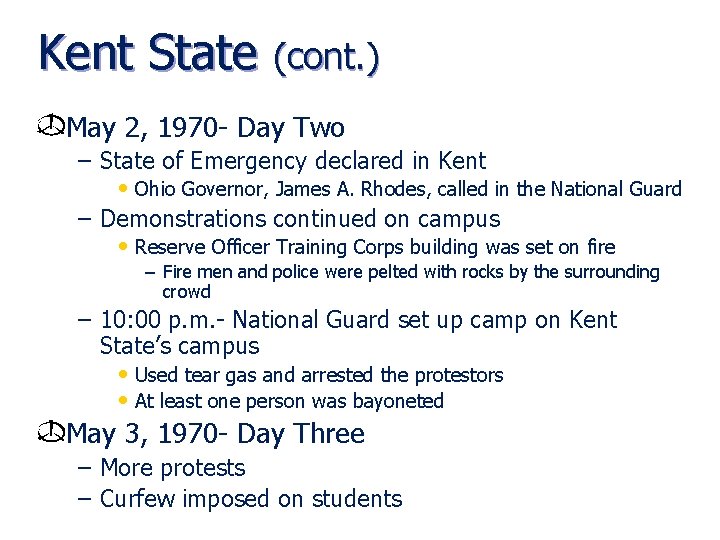 Kent State (cont. ) May 2, 1970 - Day Two – State of Emergency