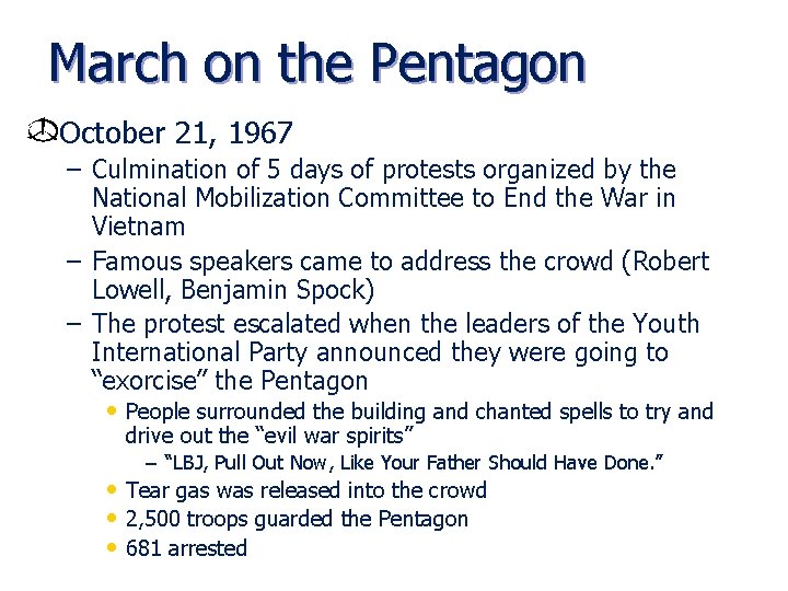 March on the Pentagon October 21, 1967 – Culmination of 5 days of protests