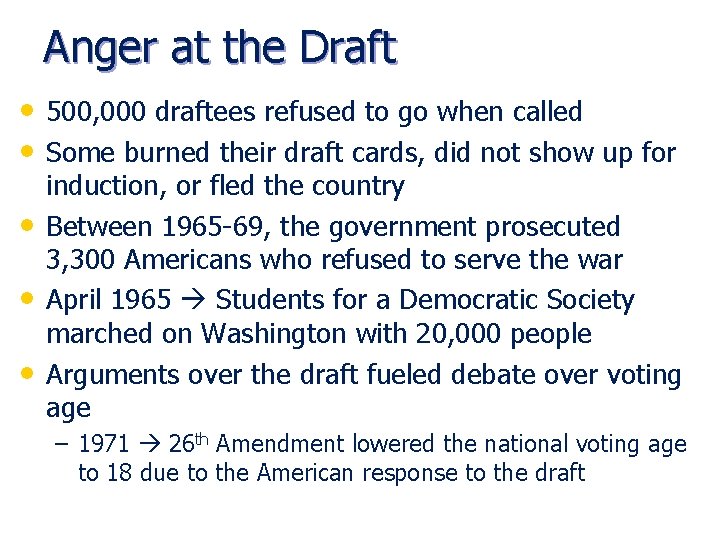 Anger at the Draft • 500, 000 draftees refused to go when called •