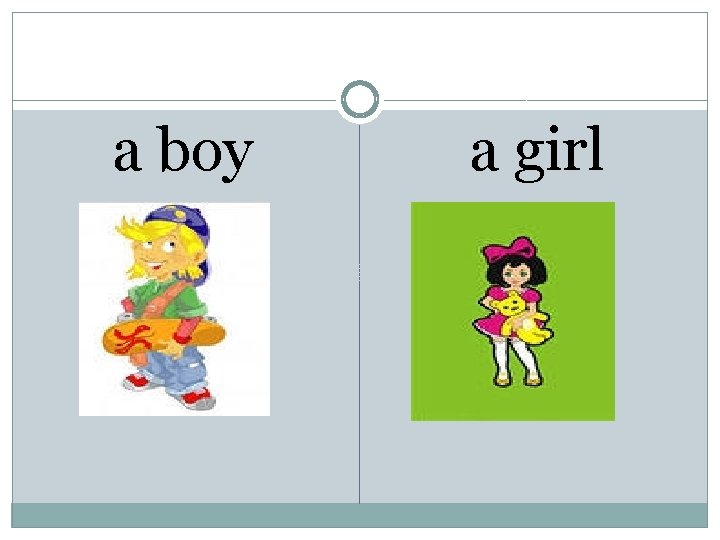 a boy a girl 
