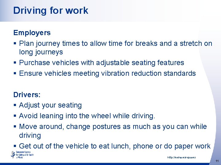 Driving for work Employers § Plan journey times to allow time for breaks and