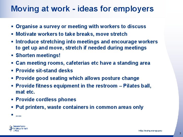 Moving at work - ideas for employers § Organise a survey or meeting with
