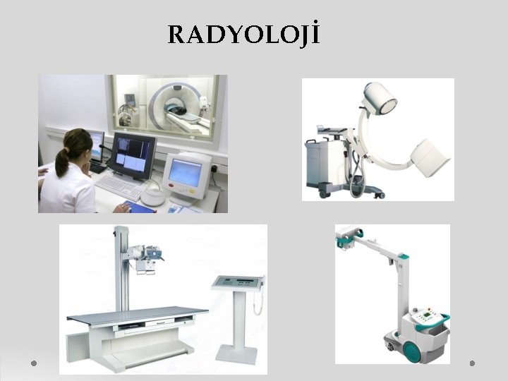 RADYOLOJİ 