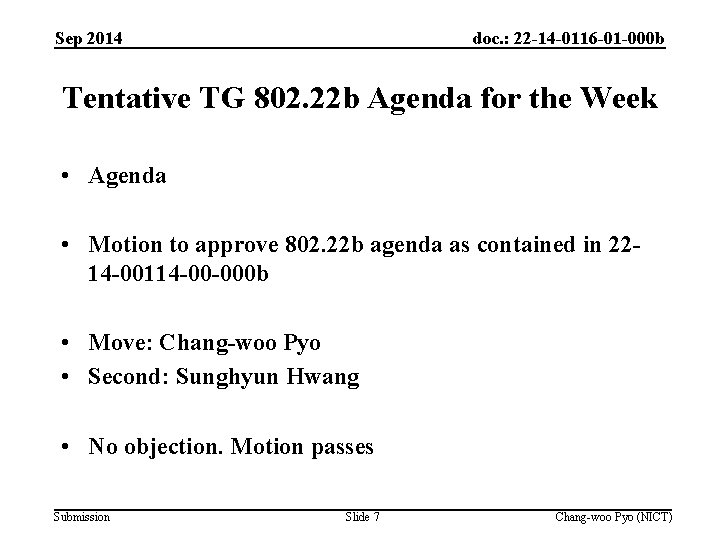 Sep 2014 doc. : 22 -14 -0116 -01 -000 b Tentative TG 802. 22