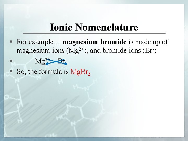 Ionic Compound Nomenclature v Nomenclature naming and formula