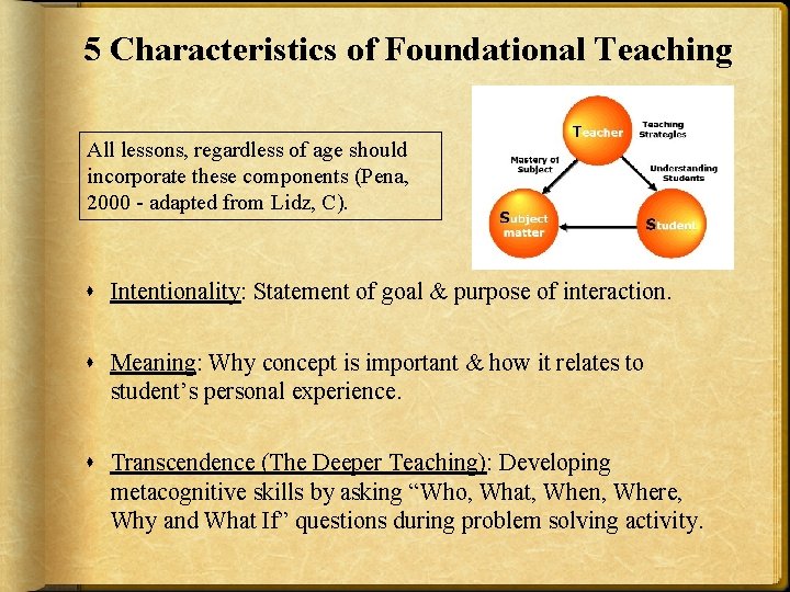 5 Characteristics of Foundational Teaching All lessons, regardless of age should incorporate these components 5 Characteristics of Foundational Teaching All lessons, regardless of age should incorporate these components
