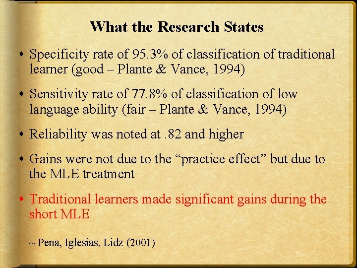 What the Research States Specificity rate of 95. 3% of classification of traditional learner What the Research States Specificity rate of 95. 3% of classification of traditional learner