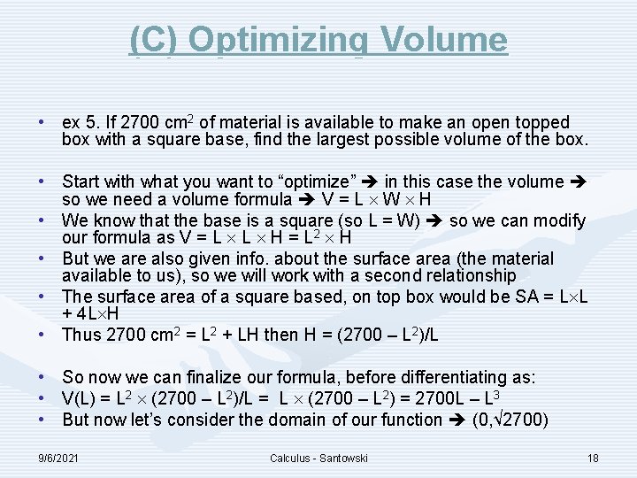 (C) Optimizing Volume • ex 5. If 2700 cm 2 of material is available