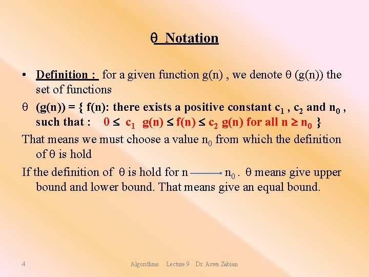  Notation • Definition : for a given function g(n) , we denote (g(n))