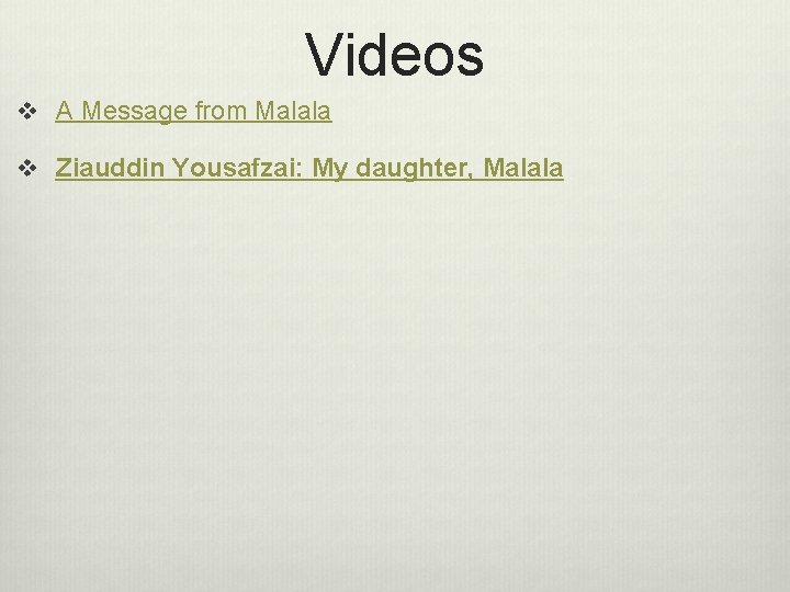 Videos v A Message from Malala v Ziauddin Yousafzai: My daughter, Malala 