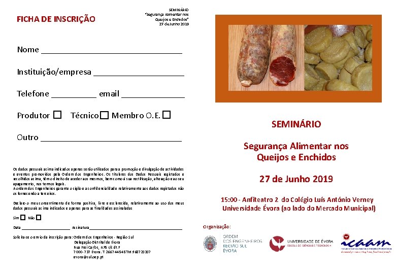 FICHA DE INSCRIÇÃO SEMINÁRIO “Segurança Alimentar nos Queijos e Enchidos” 27 de Junho 2019
