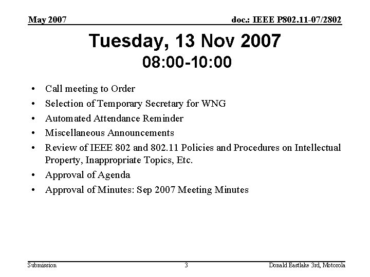 May 2007 doc. : IEEE P 802. 11 -07/2802 Tuesday, 13 Nov 2007 08: