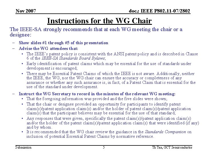 Nov 2007 doc. : IEEE P 802. 11 -07/2802 Instructions for the WG Chair