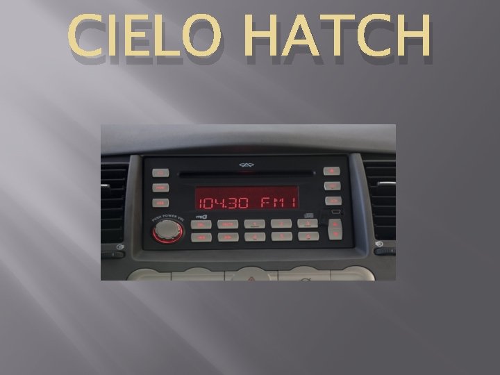 CIELO HATCH 