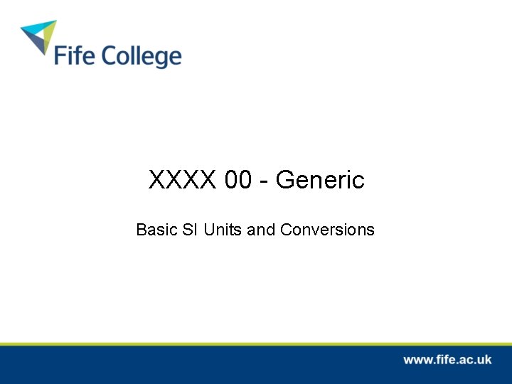 XXXX 00 - Generic Basic SI Units and Conversions 