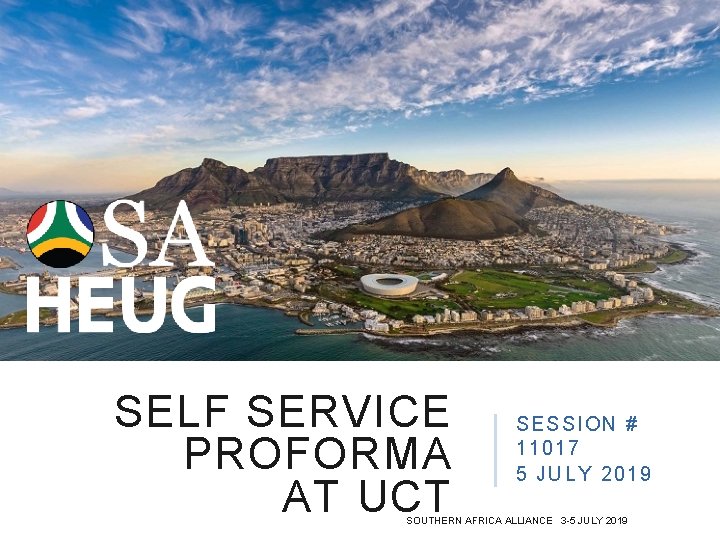 SELF SERVICE PROFORMA AT UCT SESSI ON # 11017 5 JU LY 2019 SOUTHERN