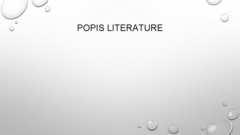 POPIS LITERATURE 