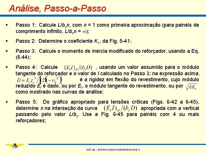Análise, Passo-a-Passo § Passo 1: Calcule L/bsn, com n = 1 como primeira aproximação
