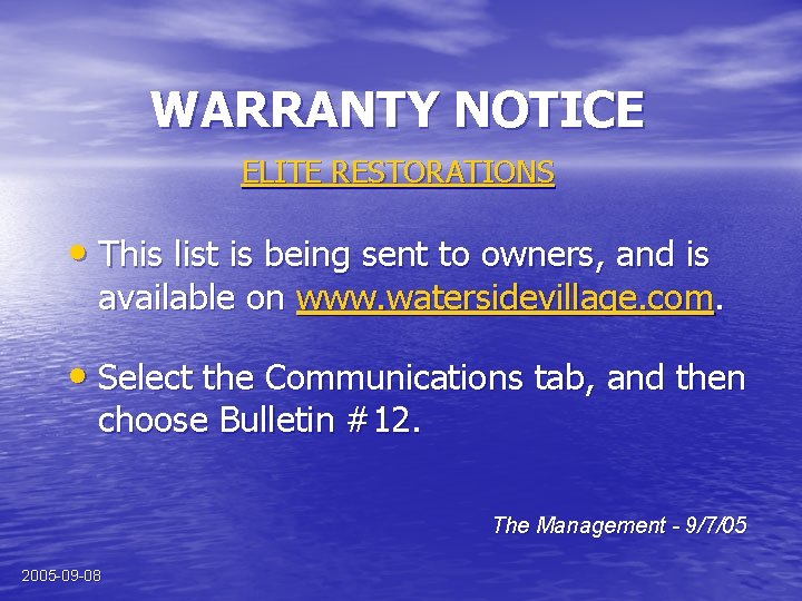 WARRANTY NOTICE ELITE RESTORATIONS • This list is being sent to owners, and is