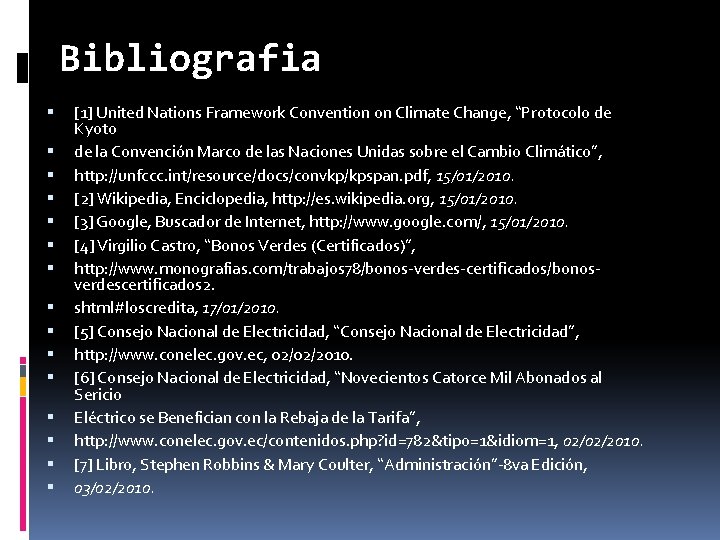 Bibliografia [1] United Nations Framework Convention on Climate Change, “Protocolo de Kyoto de la