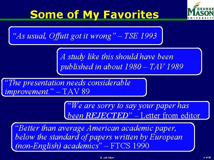 Some of My Favorites “As usual, Offutt got it wrong” – TSE 1993 A