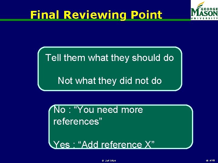 Final Reviewing Point Tell them what they should do Not what they did not