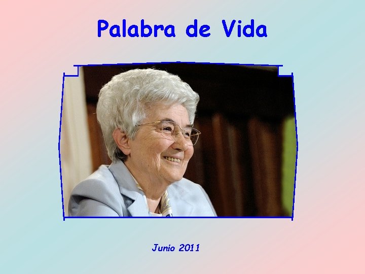 Palabra de Vida Junio 2011 