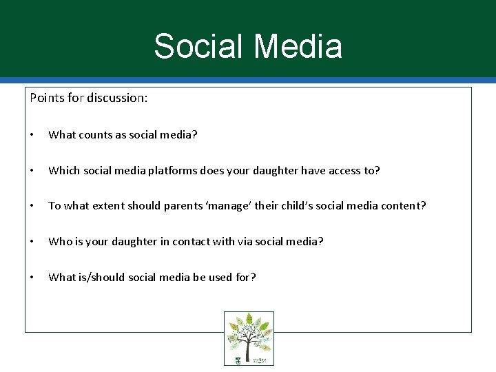 Social Media Points for discussion: • What counts as social media? • Which social