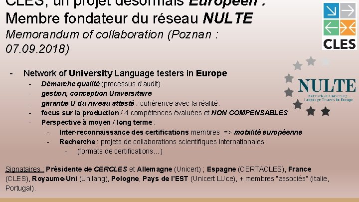 CLES, un projet désormais Européen : Membre fondateur du réseau NULTE Memorandum of collaboration
